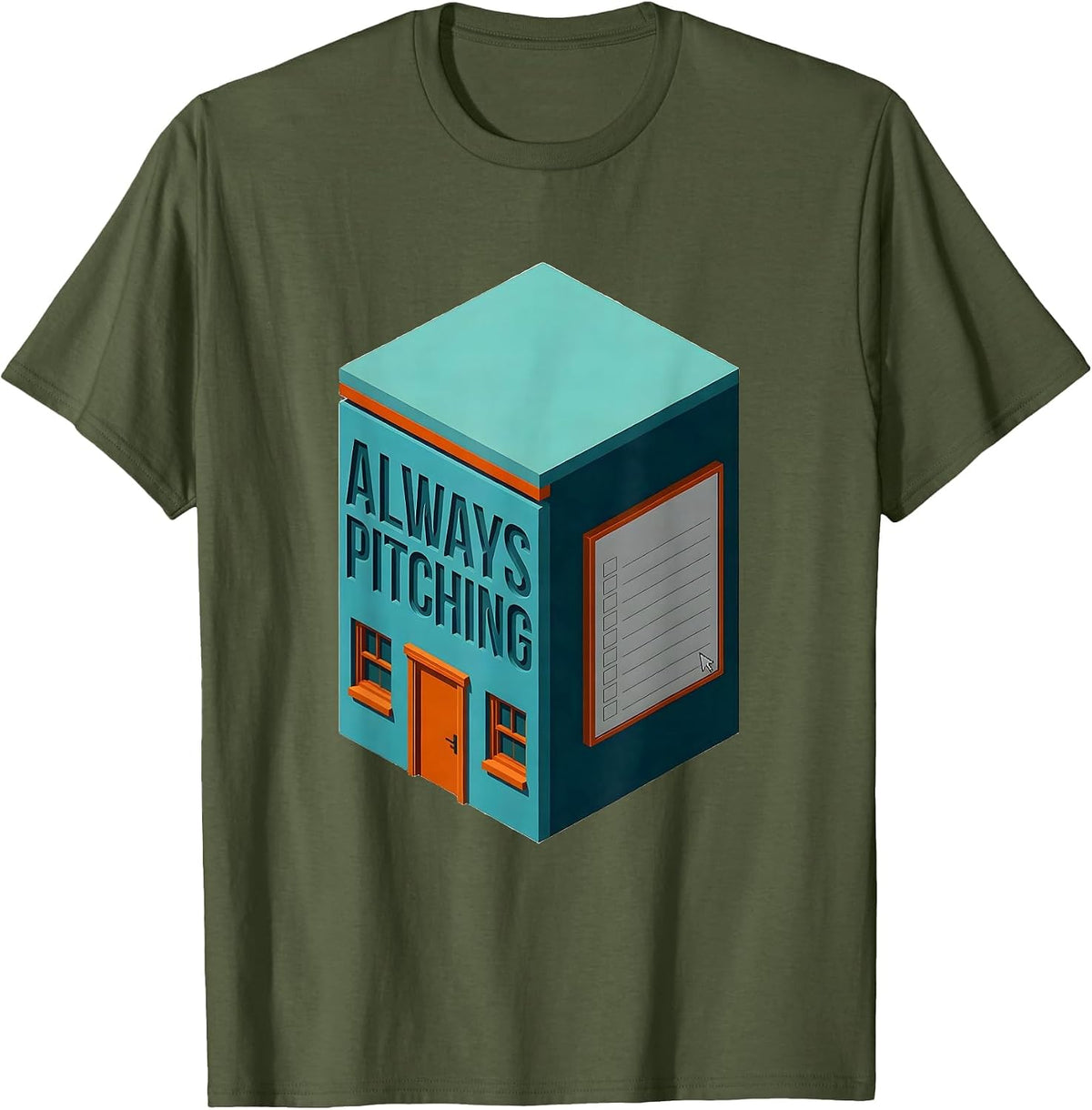 Always Pitching Funny Real Estate Agent Realtor Humor T-Shirt - Olive Green