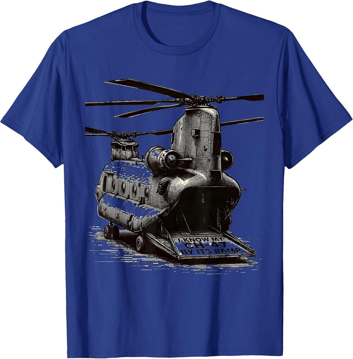 I Know My CH-47 By Its Ramp Veteran Helicopter Pilot T-Shirt - Royal Blue
