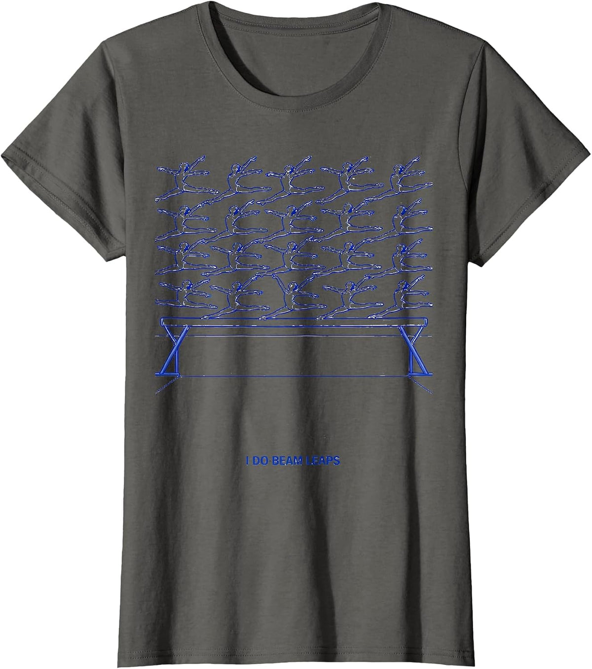 Women's I Do Beam Leaps Funny Gymnastics Gift Kids Teens Humor T-Shirt - Asphalt Grey