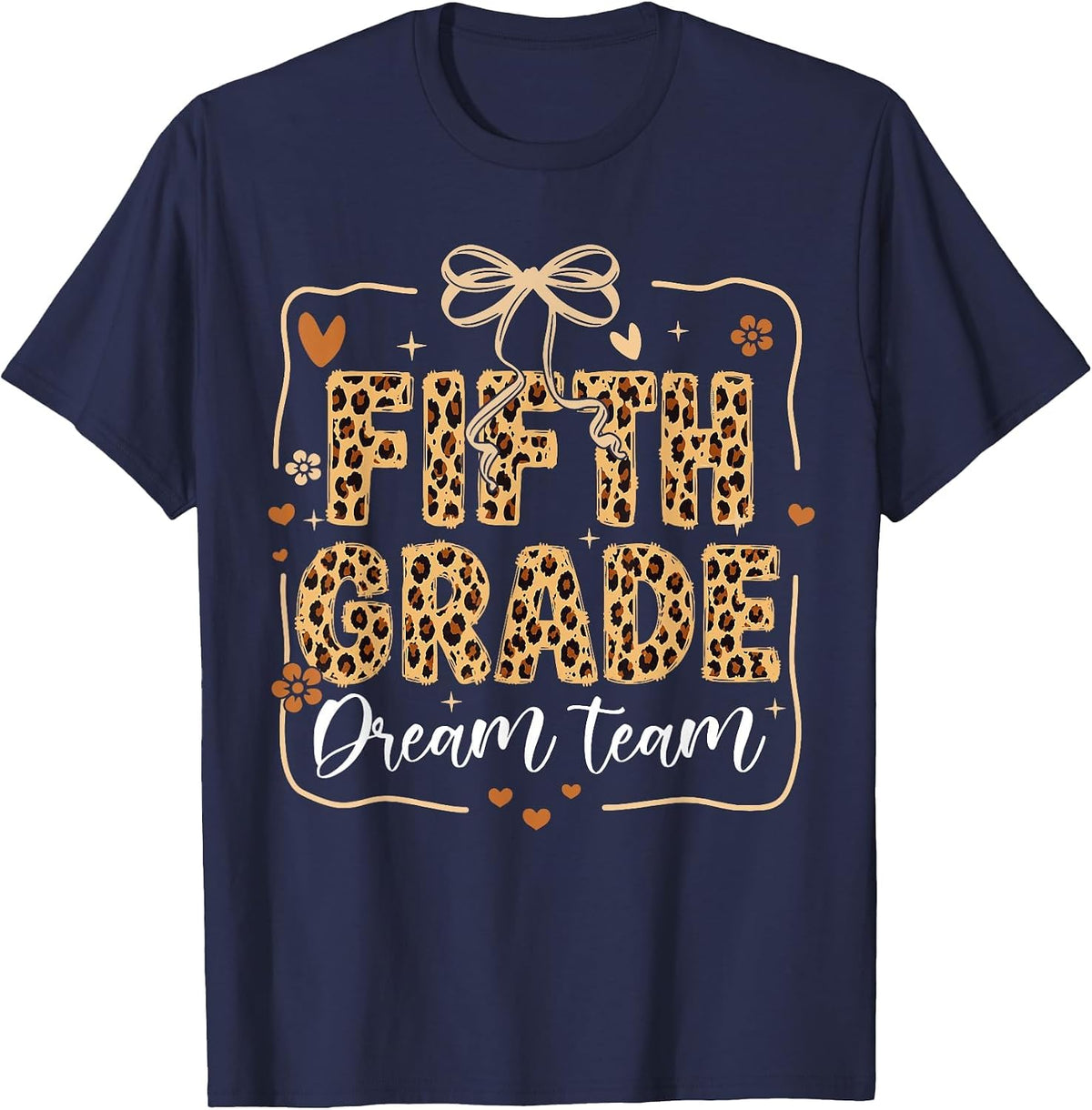 Leopard Fifth Grade Dream Team Kid Teacher Back to School T-Shirt - Navy Blue
