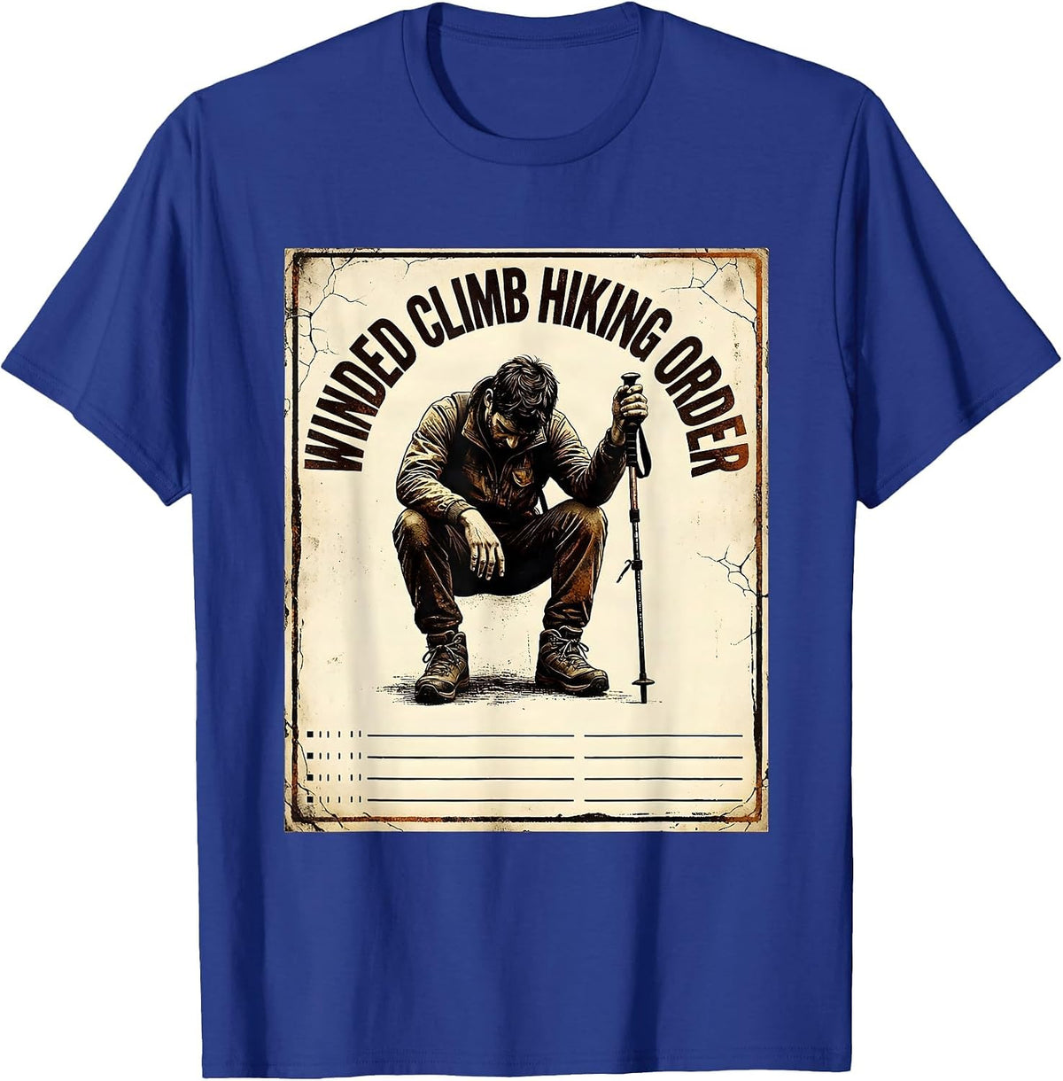 Men's Winded Climb Hiking Order Funny Hiker Outdoor Enthusiast T-Shirt - Royal Blue
