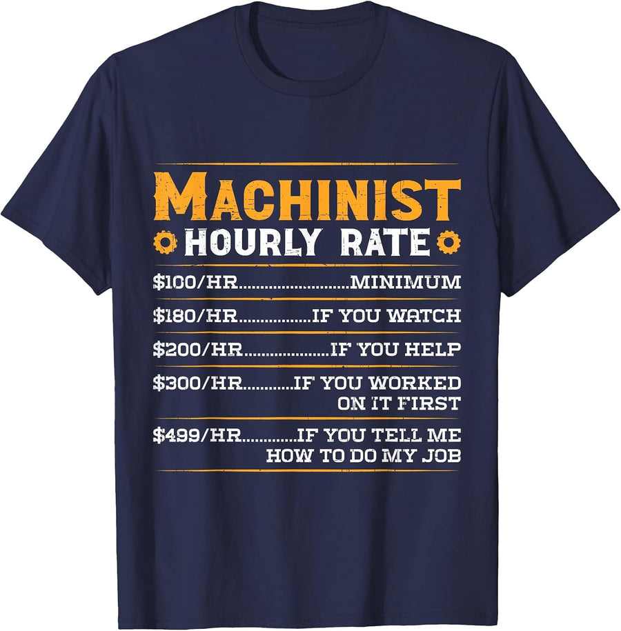 Funny Machinist Hourly Rate T-Shirt - Navy Blue
