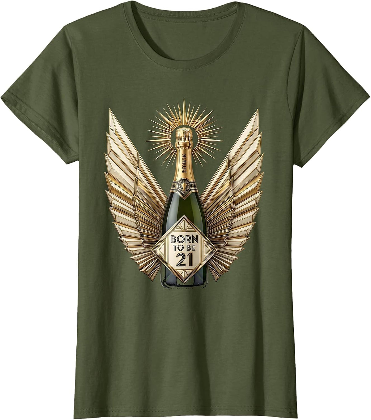 Women's Born to Be 21 Fun 21st Birthday Design T-Shirt - Olive Green