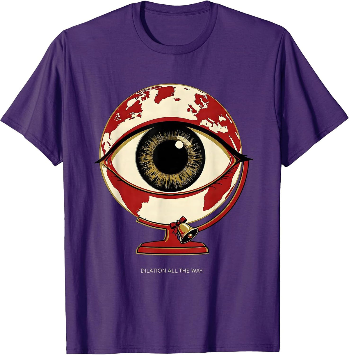 Men's Dilation All The Way Funny Optometrist Eye Doctor Holiday T-Shirt - Purple