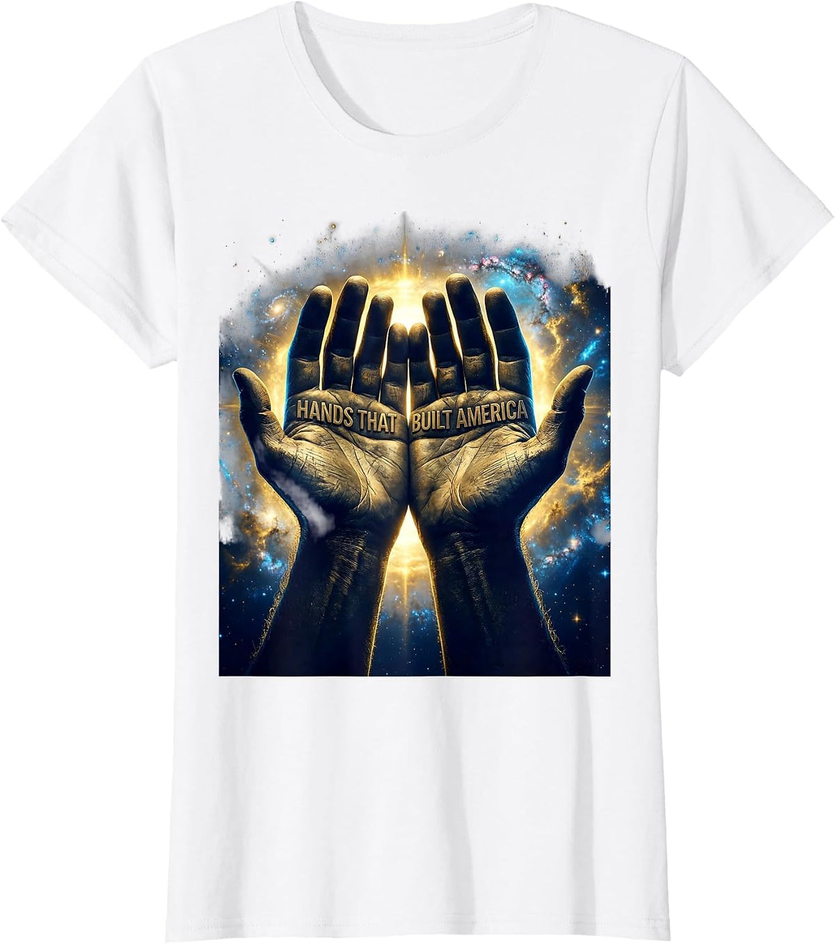 Hands That Built America Labor Day Design T-Shirt - White