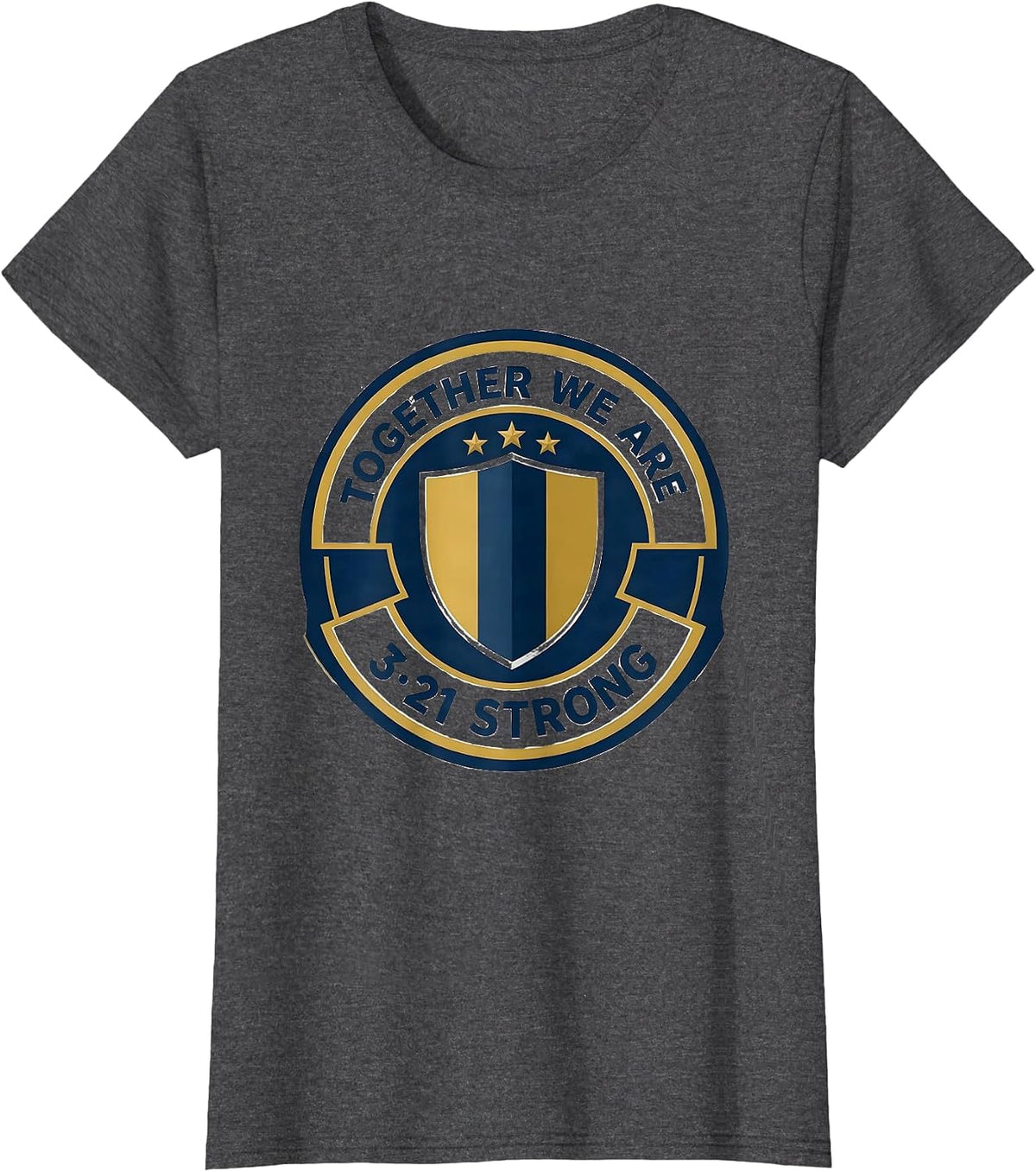 Women's Together We Are 321 Strong Down Syndrome Awareness Family T-Shirt - Dark Heather Grey