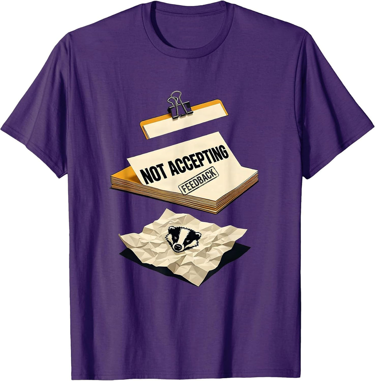 Men's Not Accepting Feedback Funny Honey Badger Animal Humor T-Shirt - Purple