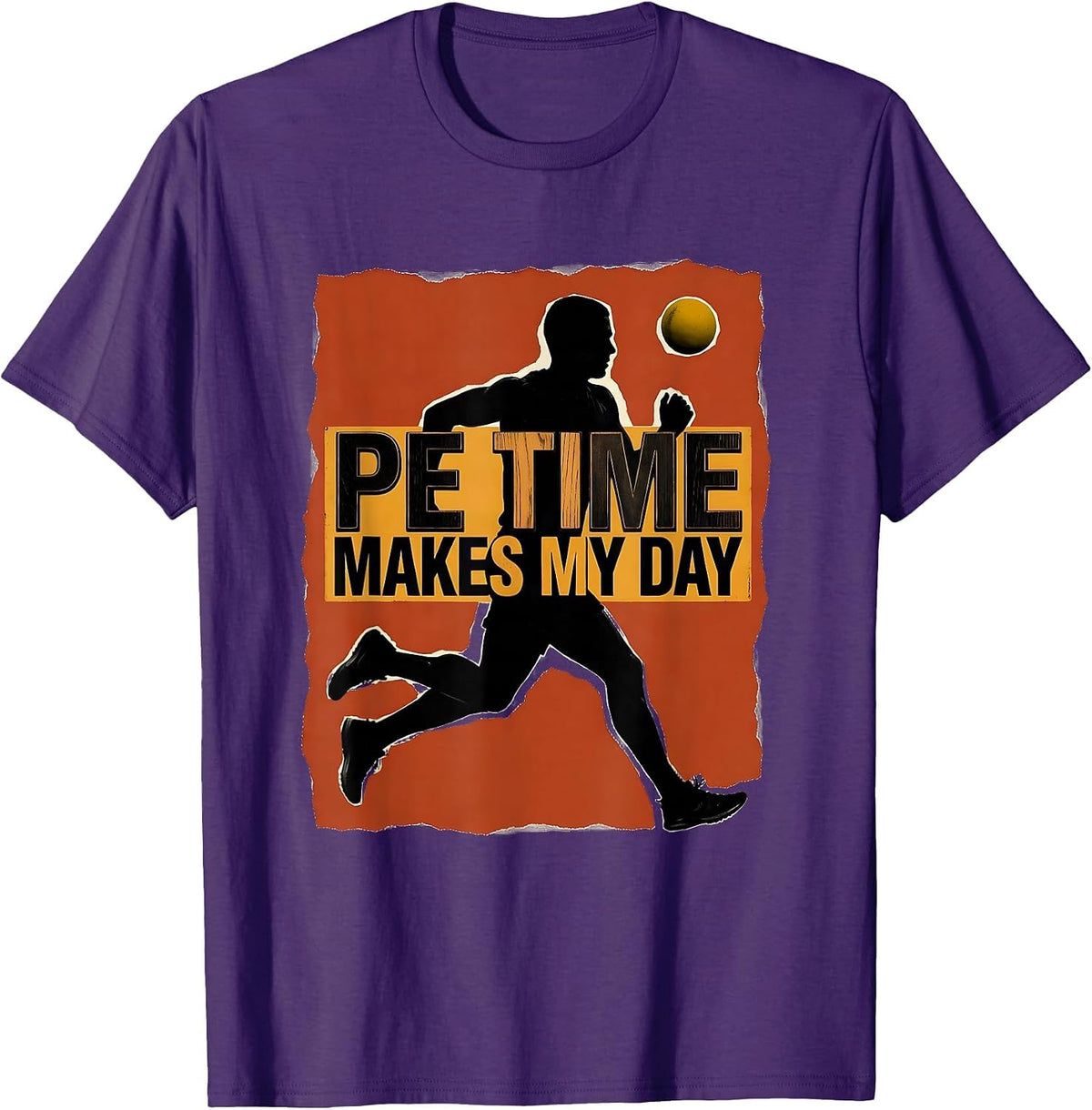 Men's PE Time Makes My Day Funny PE Teacher Back To School T-Shirt - Purple