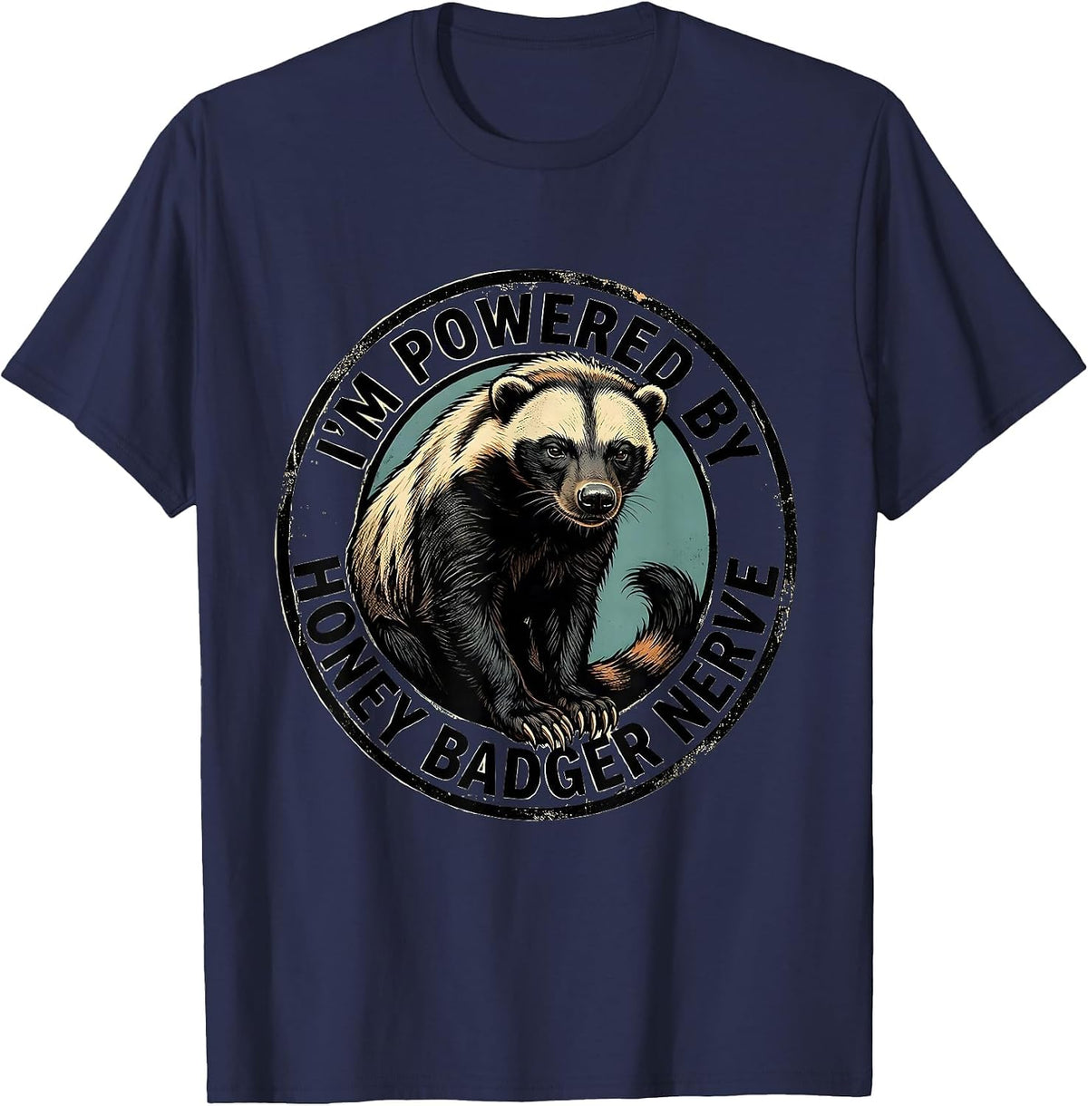 I'm Powered By Honey Badger Nerve Funny Wildlife Humor T-Shirt - Navy Blue