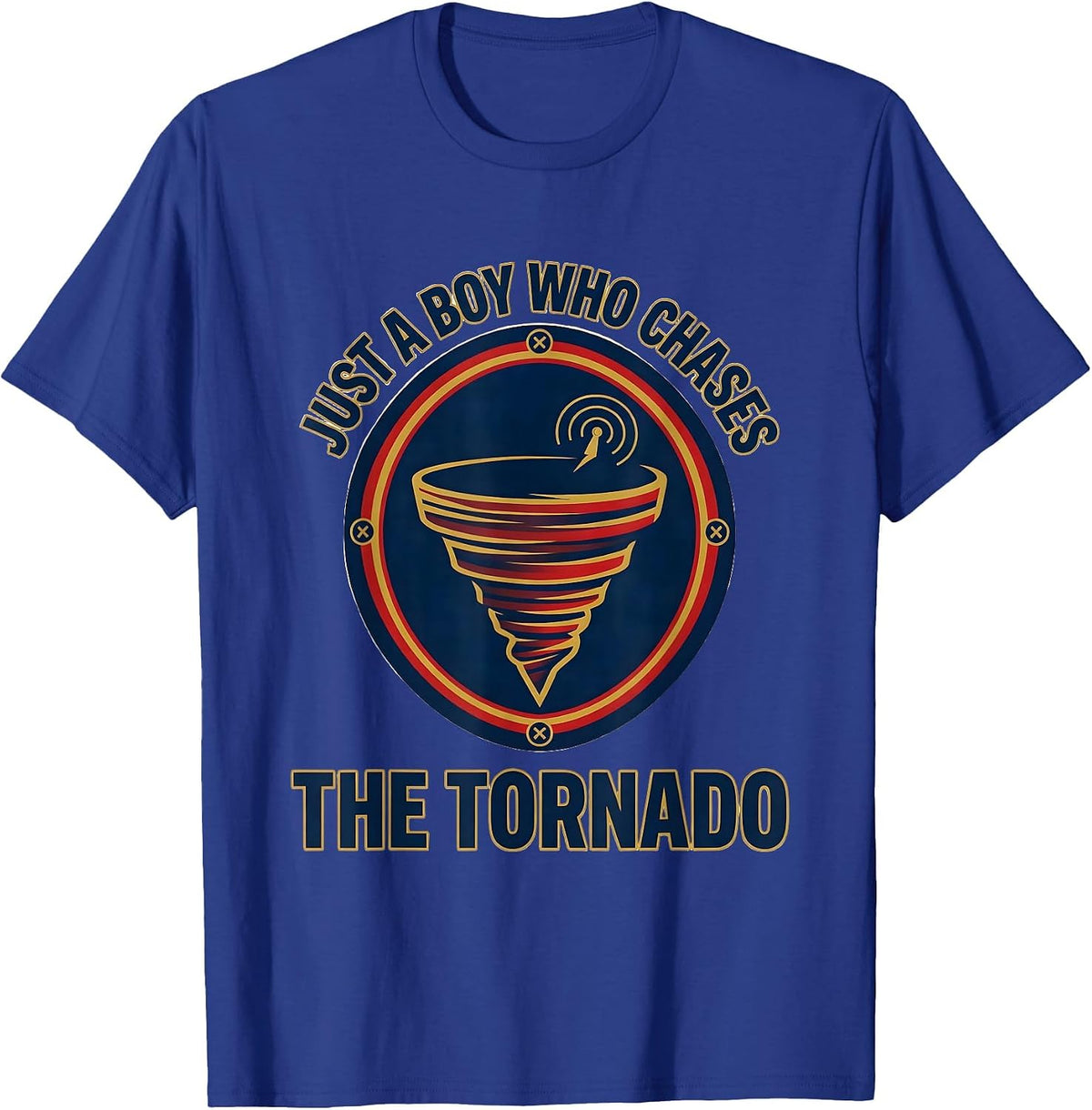 Men's Just A Boy Who Chases The Tornado Funny Storm Chaser Weather T-Shirt - Royal Blue