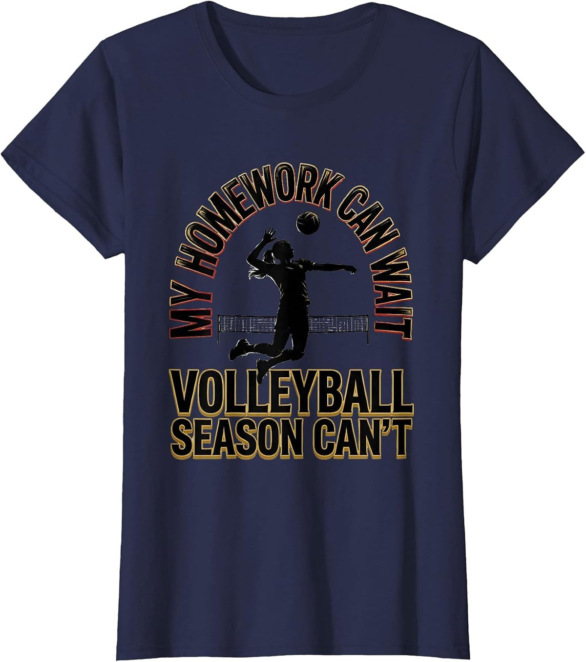 Women's My Homework Can Wait, Volleyball Season Can't Funny T-Shirt - Navy Blue