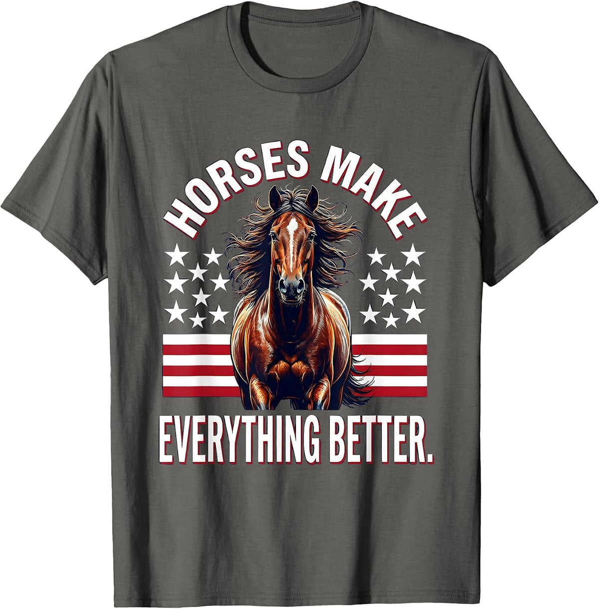Horses Make Everything Better Equestrian Design T-Shirt - Asphalt Grey