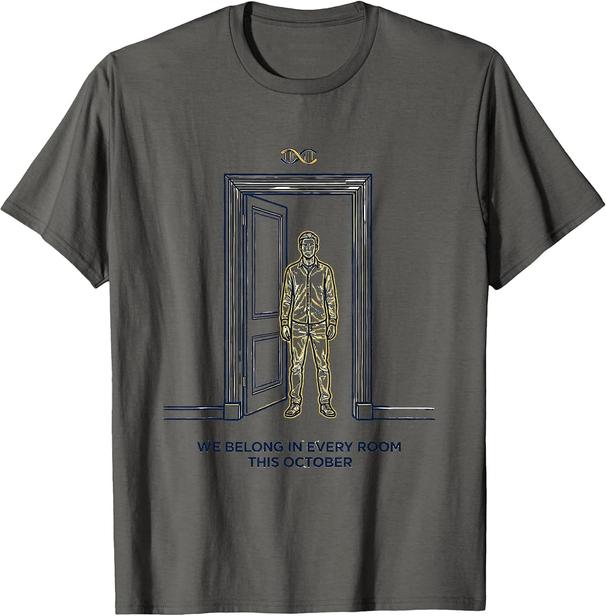 We Belong In Every Room This October Down Syndrome Awareness T-Shirt - Asphalt Grey
