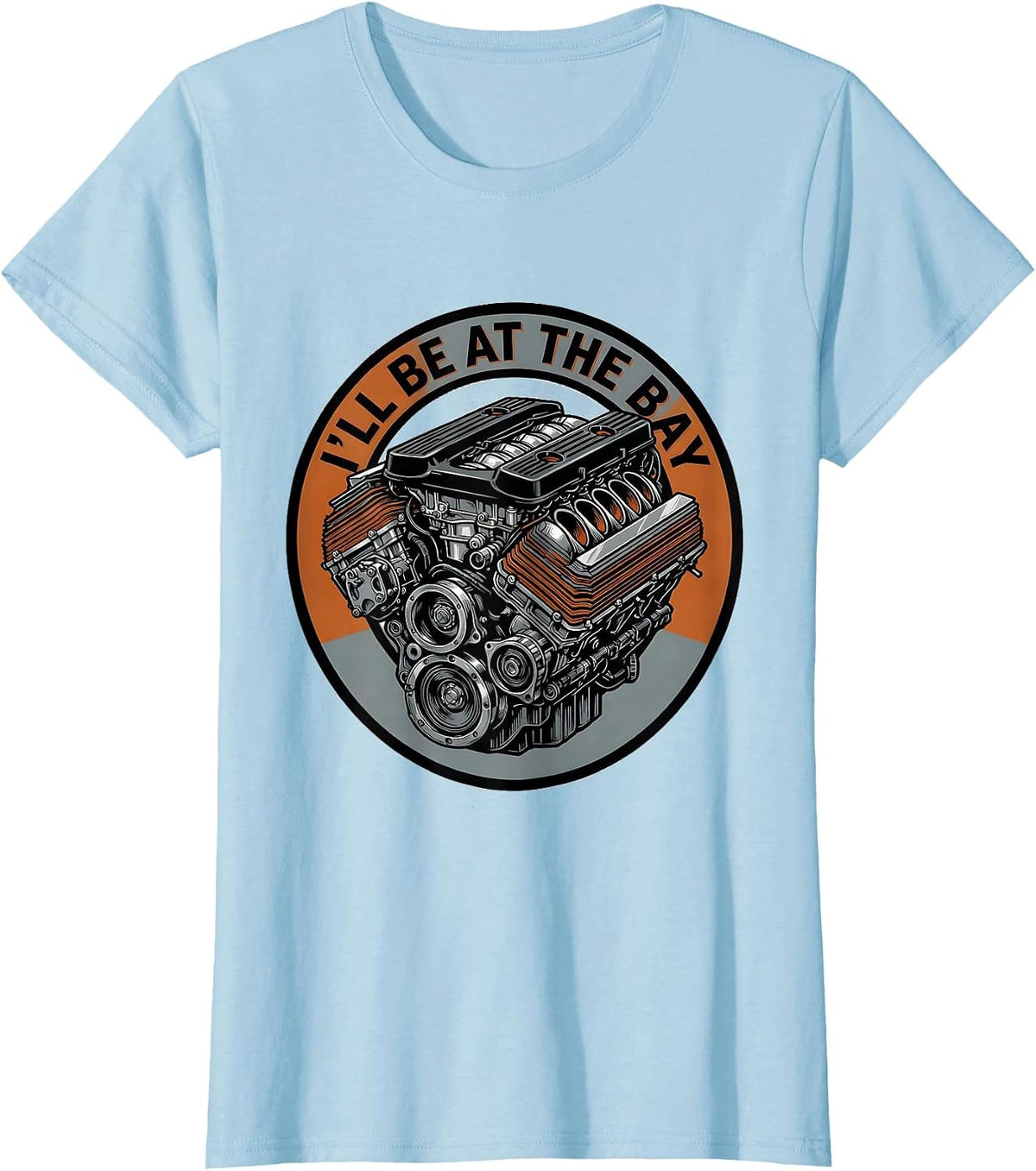 Women's I'll Be At The Bay Vintage Garage Mechanic Engine Block T-Shirt - Baby Blue