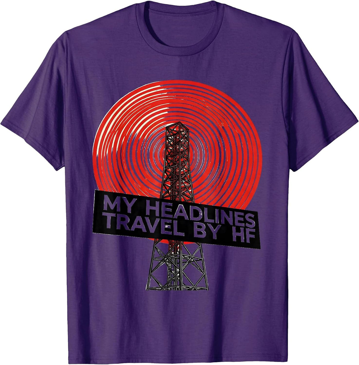Men's My Headlines Travel By HF Funny Ham Radio Operator Hobbyist T-Shirt - Purple