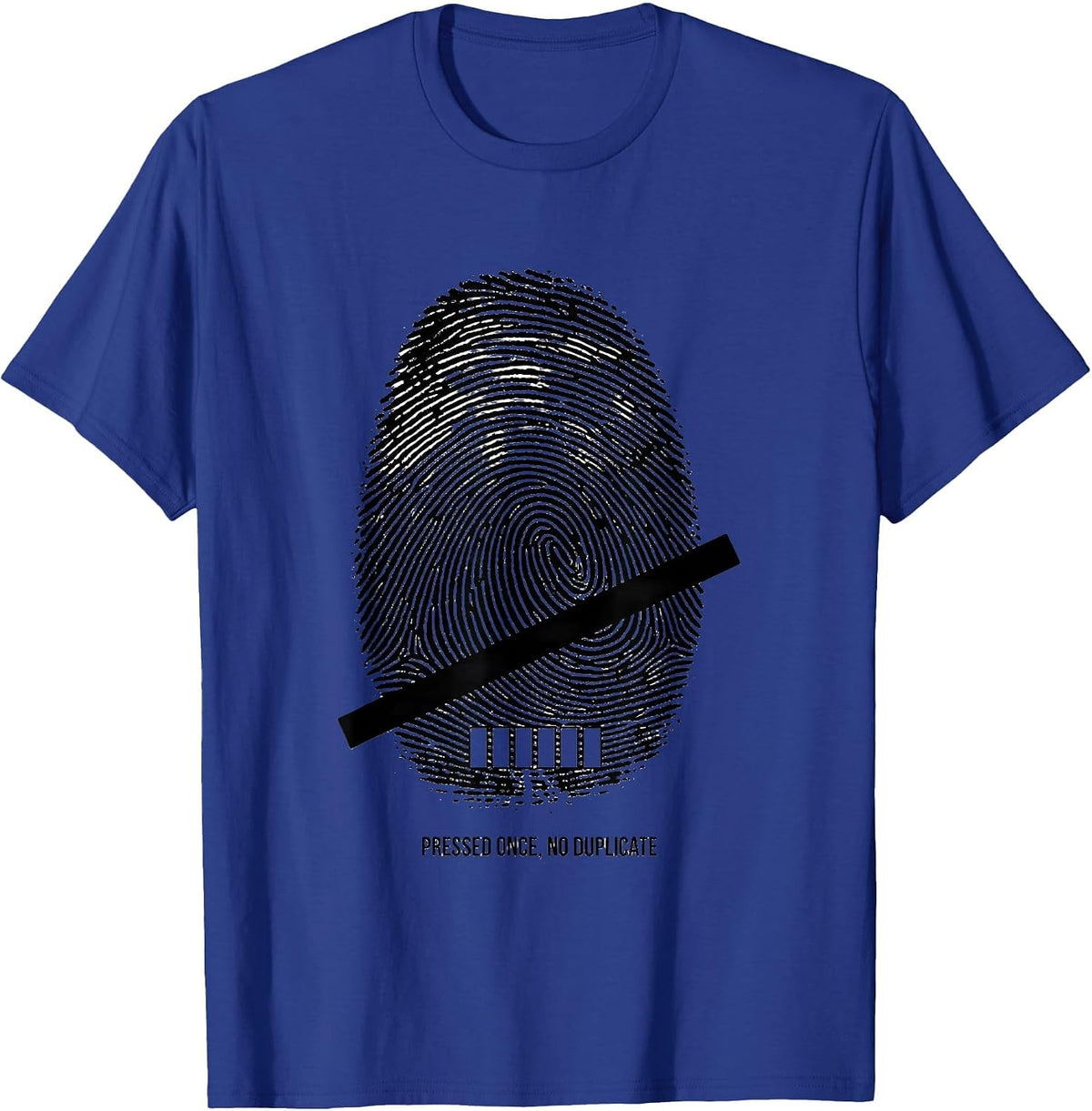 Pressed Once No Duplicate Rubber Stamp Motivational T-Shirt - Royal Blue