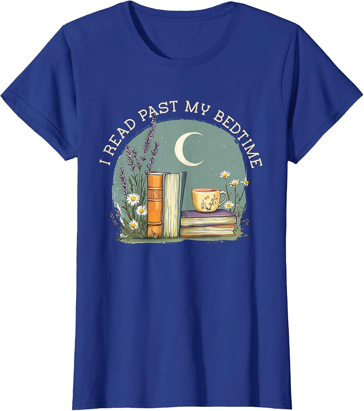 I Read Past My Bedtime T-Shirt Tee for Book Lovers and Reading Enthusiasts - Royal Blue