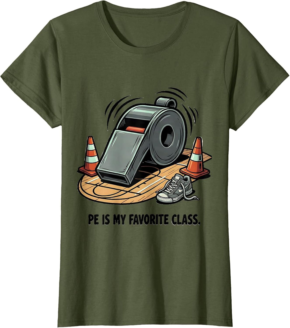 Women's PE Is My Favorite Class Funny PE Teacher Gym Coach Back T-Shirt - Olive Green