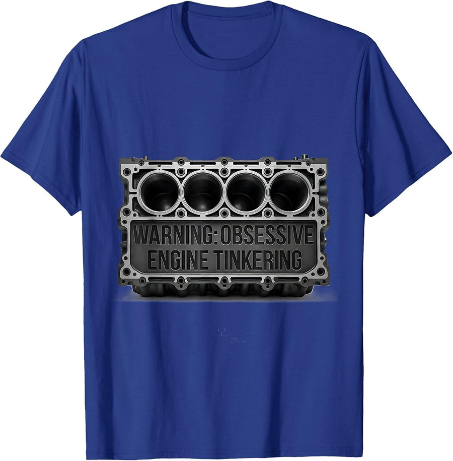Warning: Obsessive Engine Tinkering Funny Mechanic Garage T-Shirt - Royal Blue
