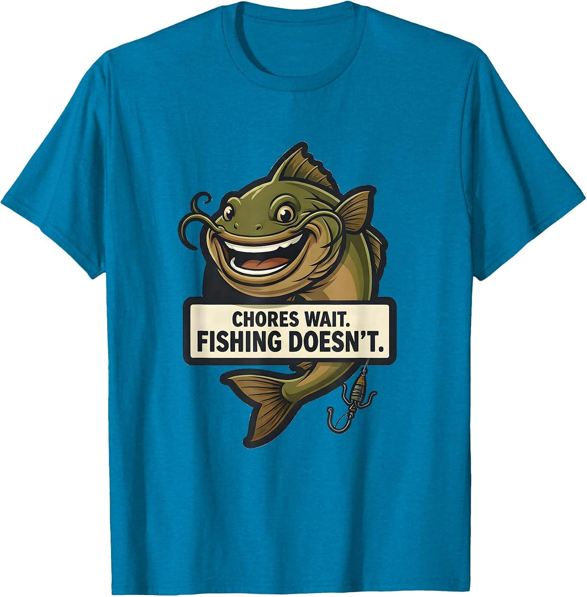 Chores Wait. Fishing Doesn't. Funny Fishing Humor Fisherman T-Shirt - Sapphire Blue