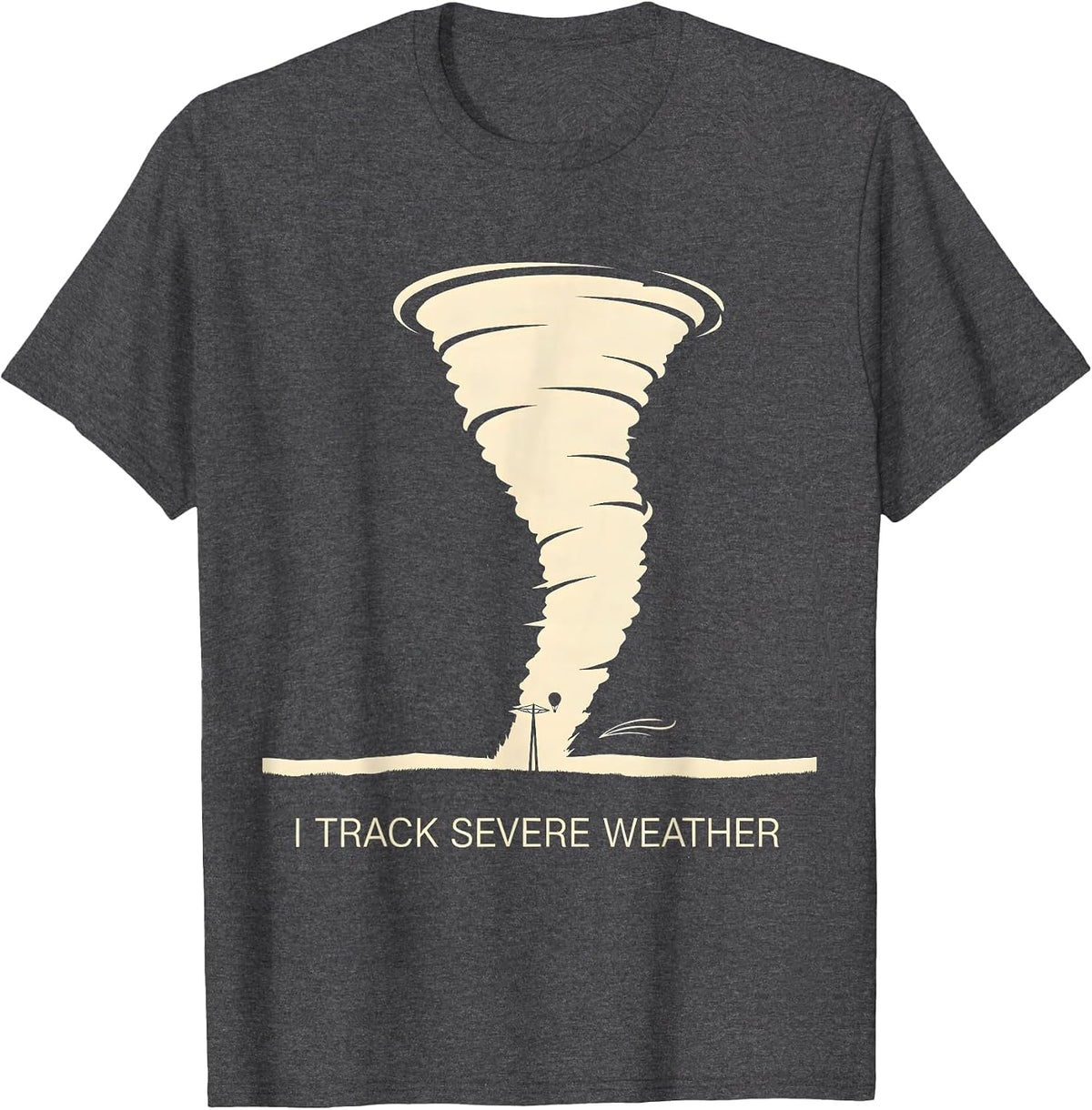 I Track Severe Weather Meteorology Enthusiast Storm Chaser T-Shirt - Dark Heather Grey