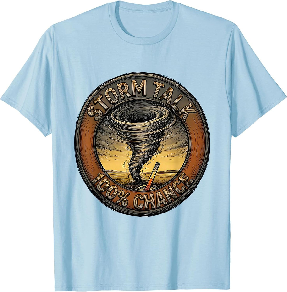 Men's Storm Talk 100% Chance Funny Tornado Chaser Meteorology T-Shirt - Baby Blue
