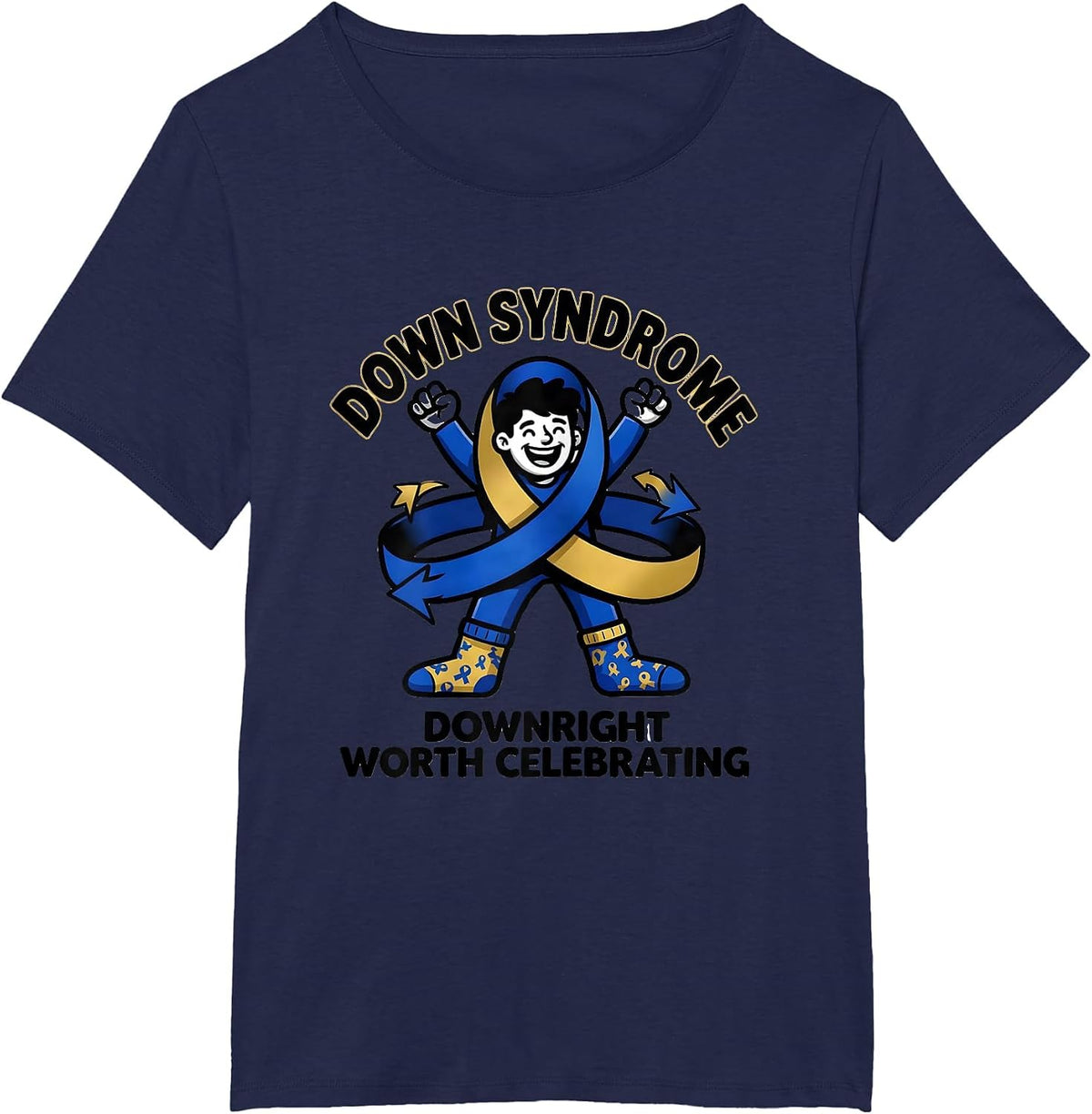 Women's Down Syndrome, Downright Worth Celebrating Awareness T-Shirt - Navy Blue