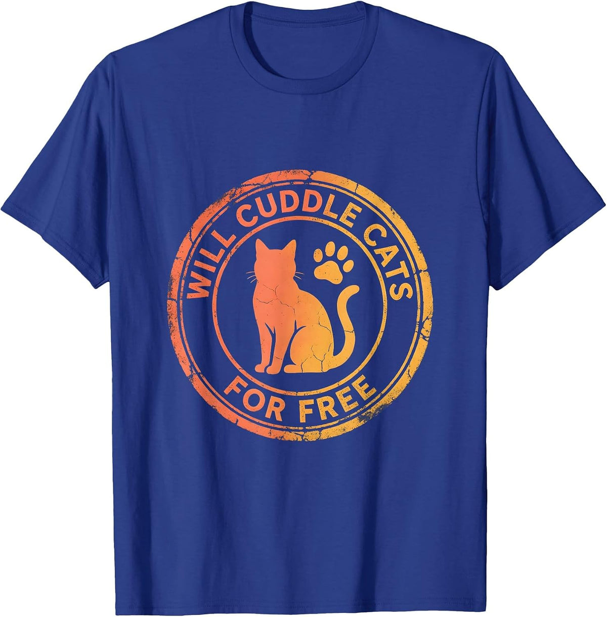 Will Cuddle Cats For Free Cat Mom Design T-Shirt - Royal Blue