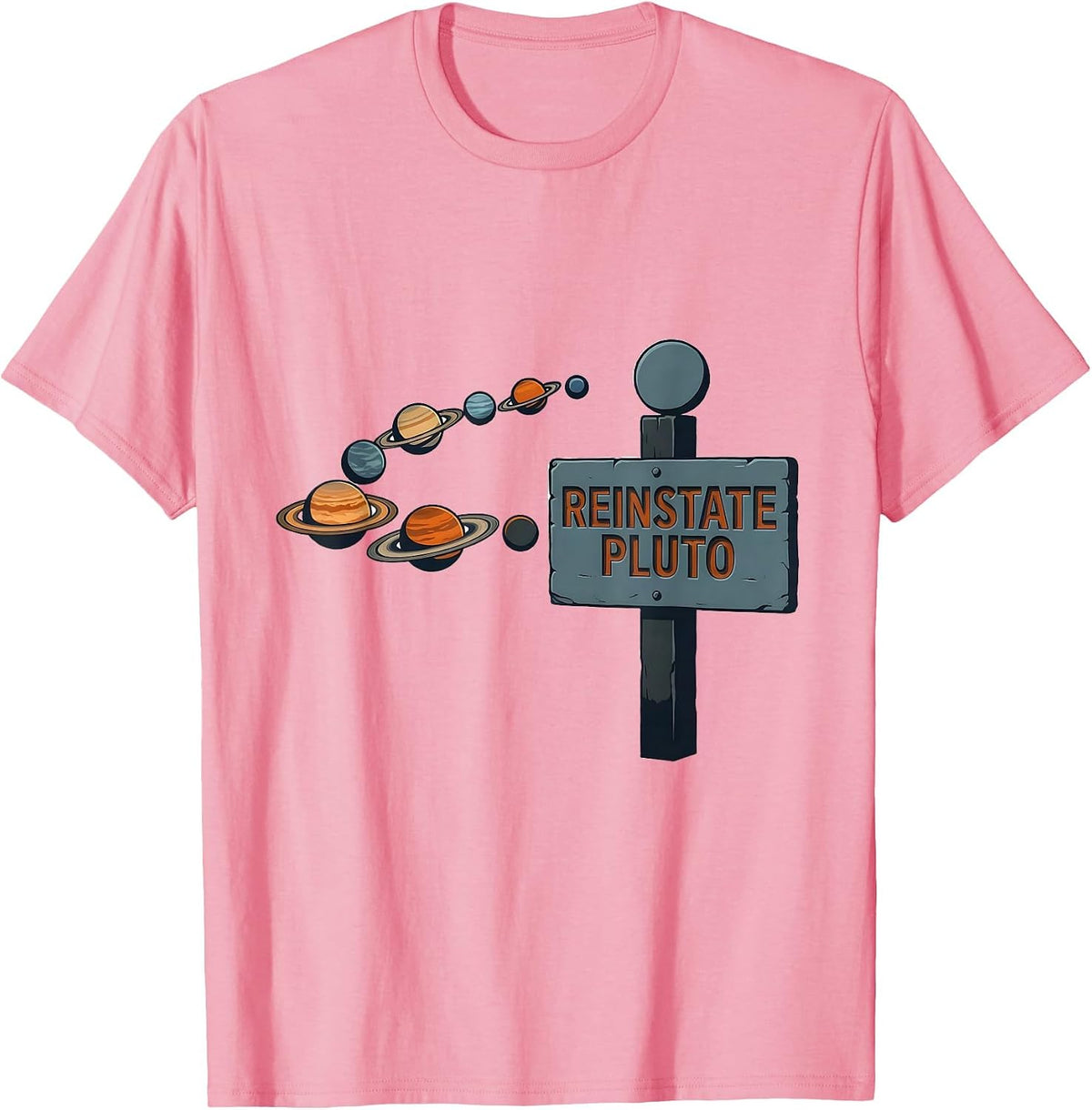 Men's Reinstate Pluto Funny Solar System Astronomy Space Science T-Shirt - Pink