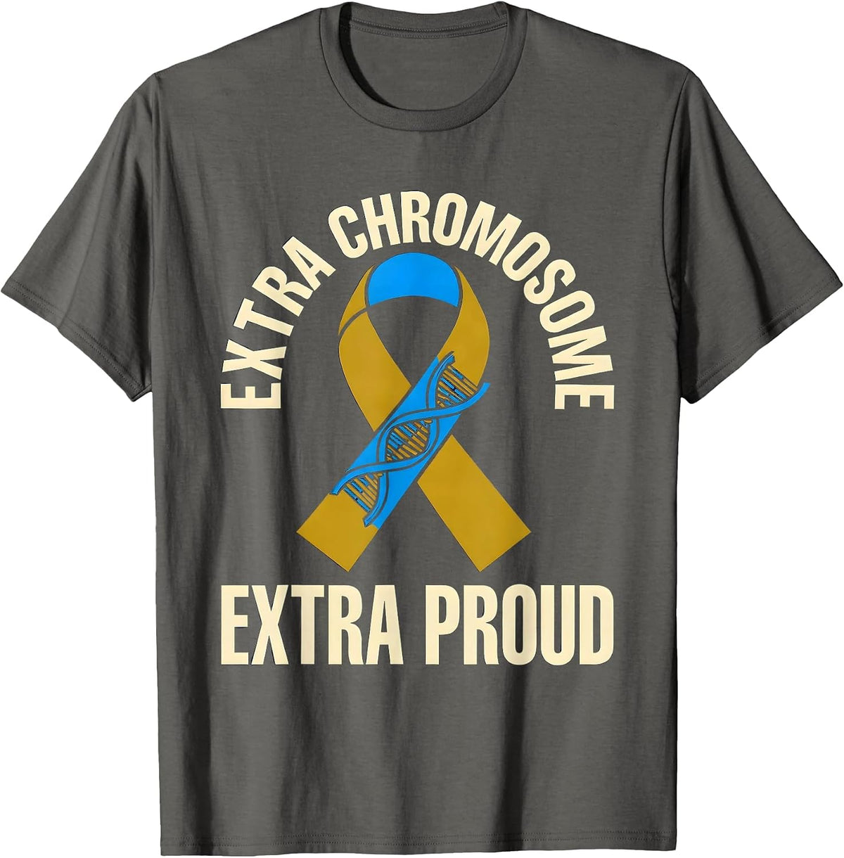 Extra Chromosome Extra Proud Down Syndrome Awareness Family T-Shirt - Asphalt Grey