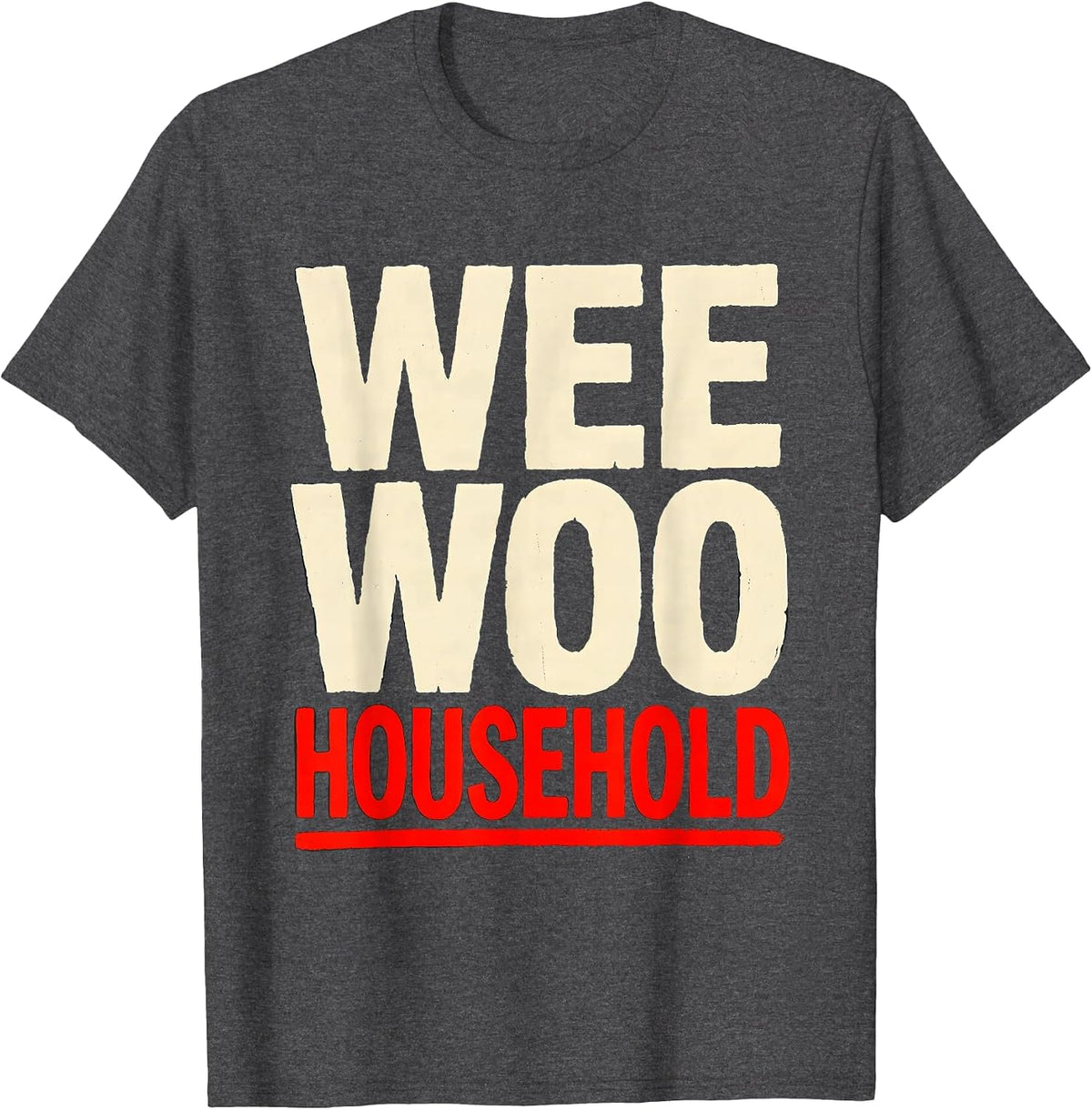 Men's Wee Woo Household Funny Firefighter Wife Fire Department T-Shirt - Dark Heather Grey