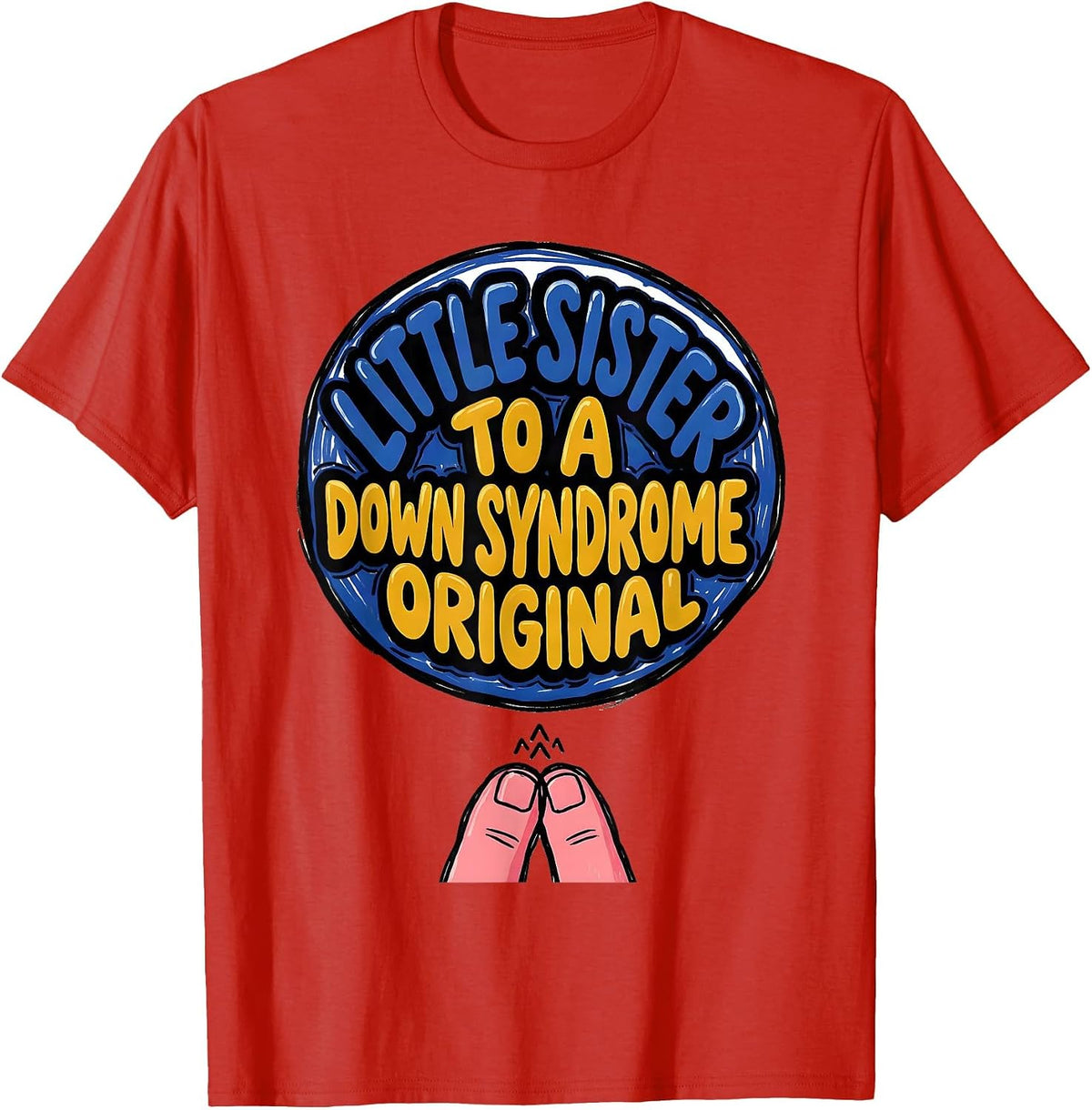 Men's Little Sister To A Down Syndrome Original Awareness T-Shirt - Red