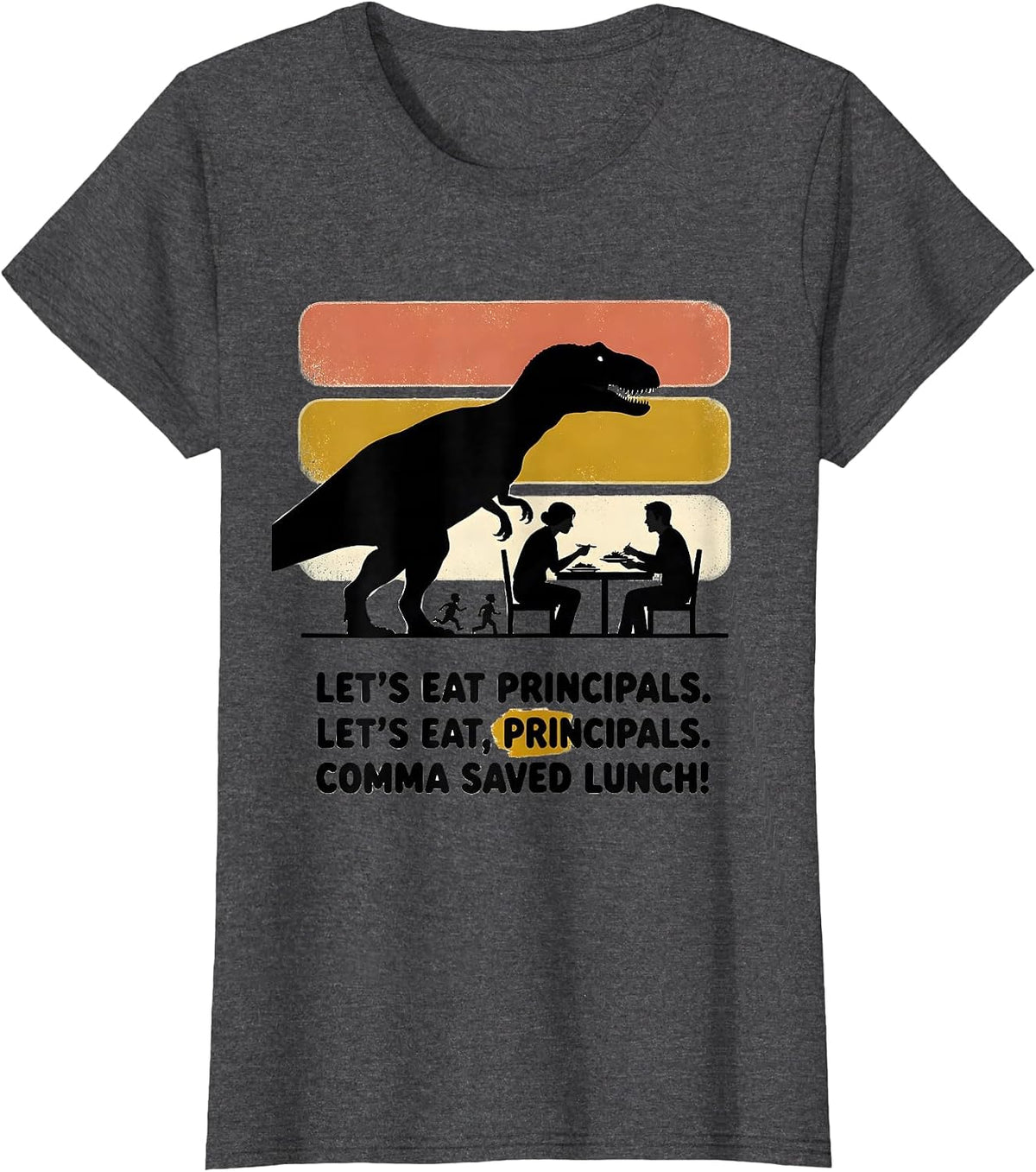 Women's Let's Eat Principals Funny Grammar Teacher Punctuation Humor T-Shirt - Dark Heather Grey