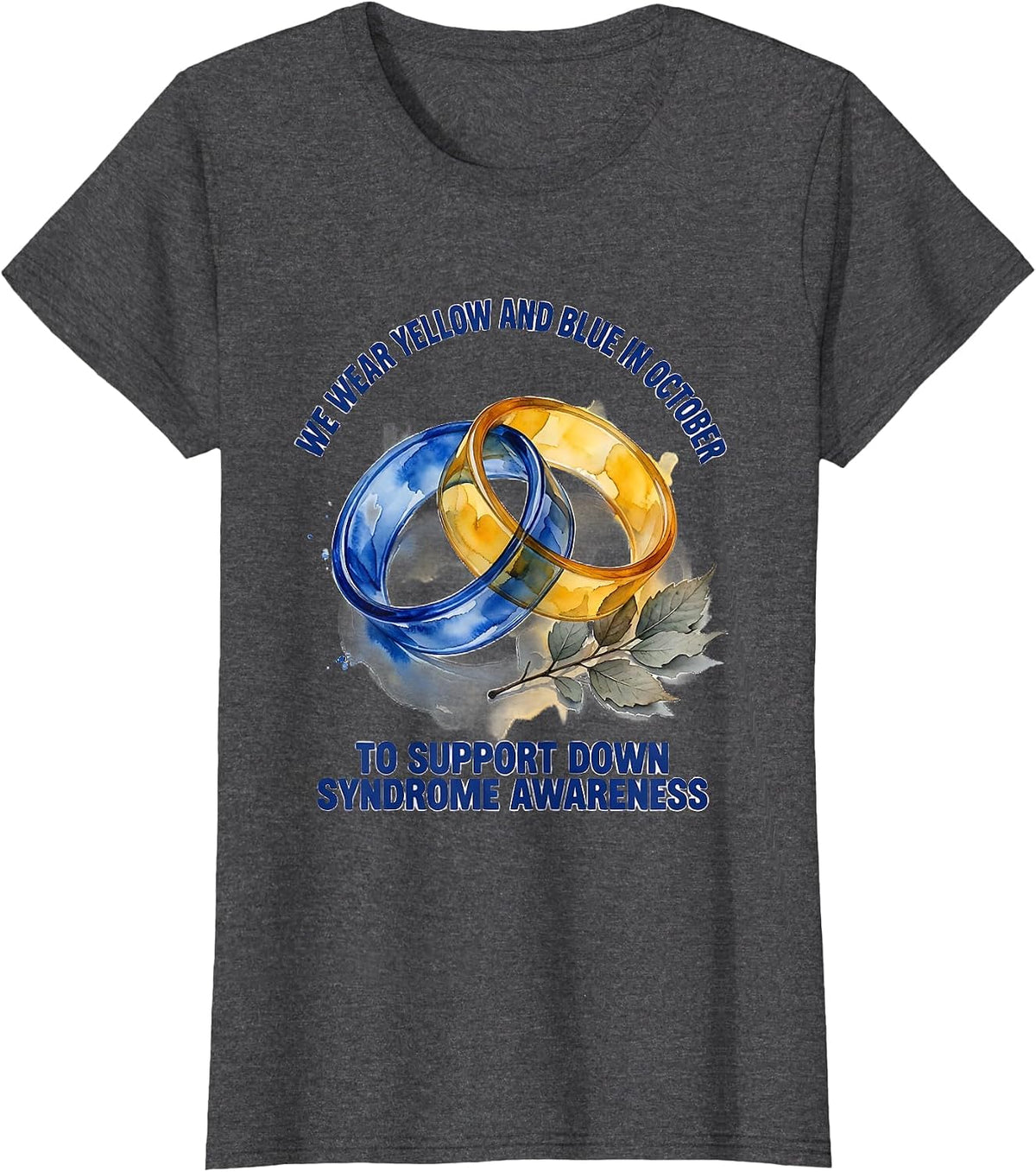 Women's We Wear Yellow And Blue Down Syndrome Awareness October T-Shirt - Dark Heather Grey