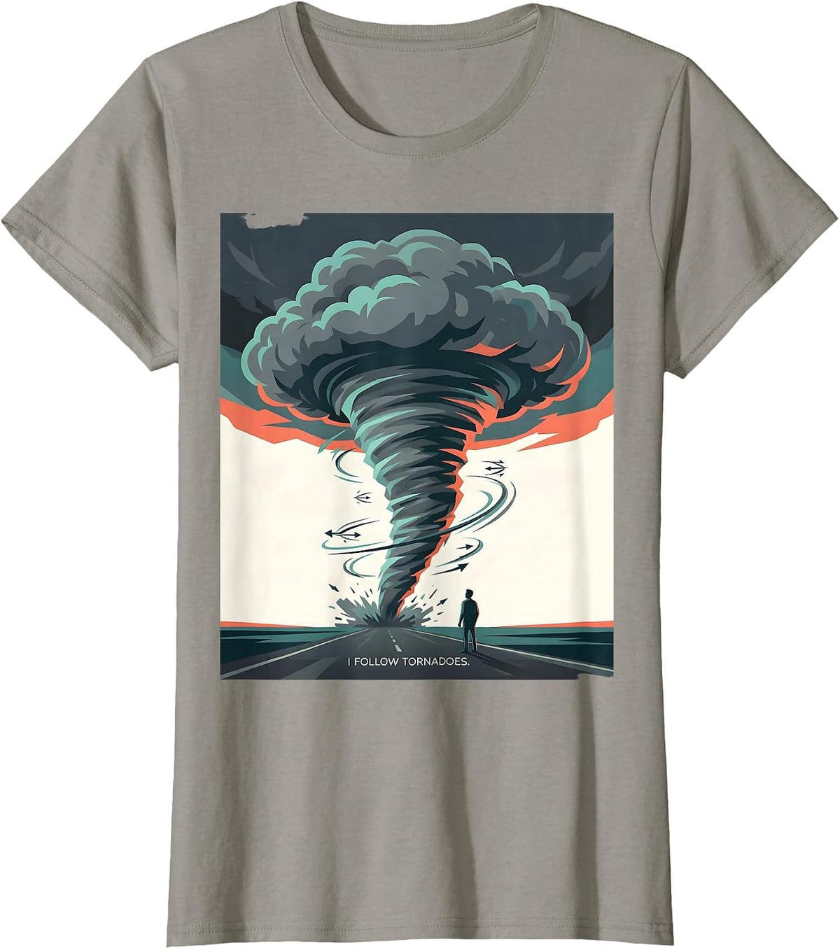 Women's I Follow Tornadoes Storm Chaser Meteorologist Enthusiast T-Shirt - Slate Grey
