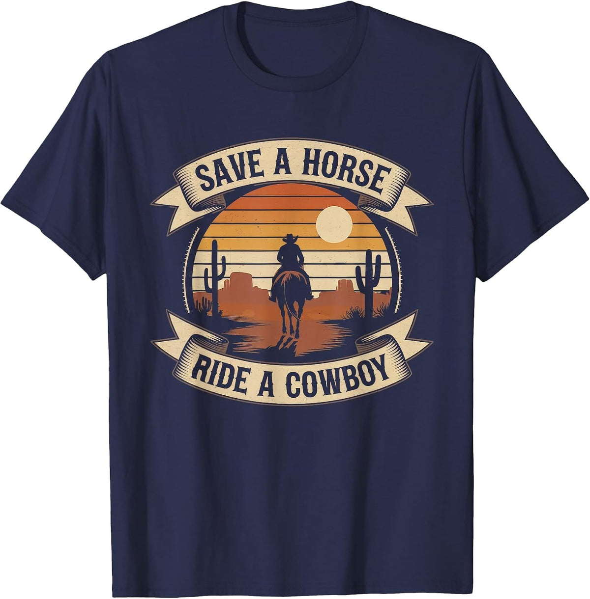 Save A Horse Ride A Cowboy Tshirt Country Outfits Horseback T-Shirt - Navy Blue