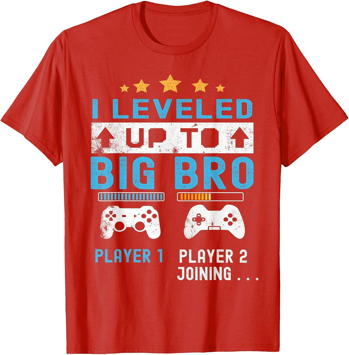 Leveled Up to Big Bro - Gamer New Player Joining Soon T-Shirt - Red