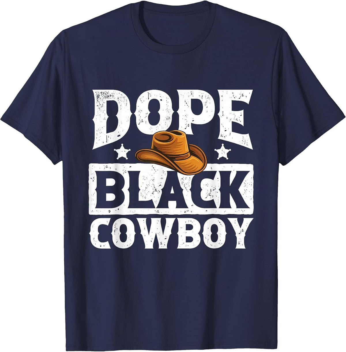 Dope Black Cowboy - Melanin Cowboy Western Rodeo Rancher T-Shirt - Navy Blue