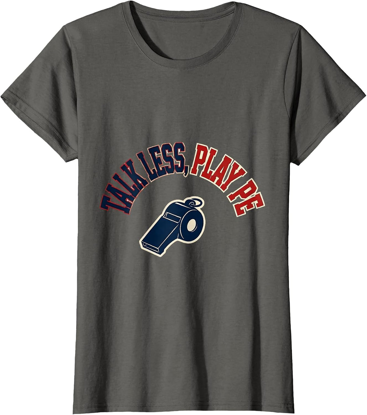Women's Talk Less, Play PE Sports Teacher Back To School T-Shirt - Asphalt Grey