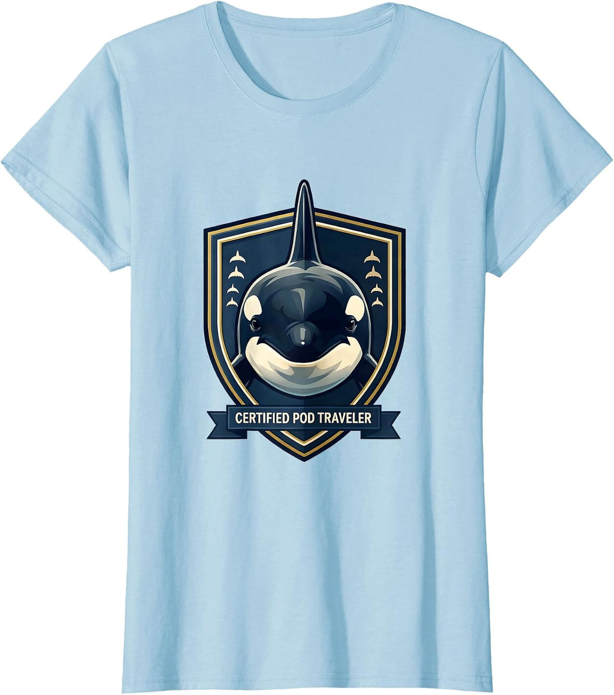 Certified Pod Traveler Orca Whale Marine Life Lover Gift T-Shirt - Baby Blue