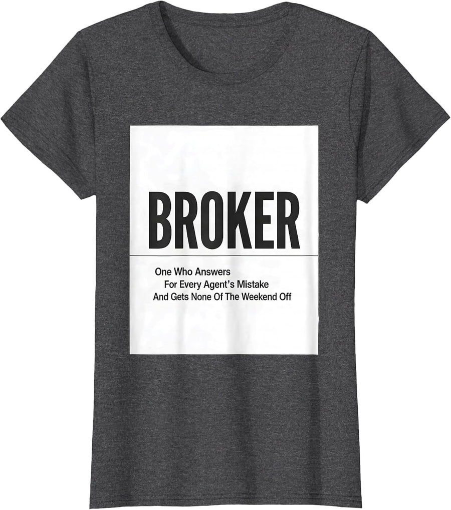 Women's Broker Answers Every Mistake Real Estate Agent Gift T-Shirt - Dark Heather Grey
