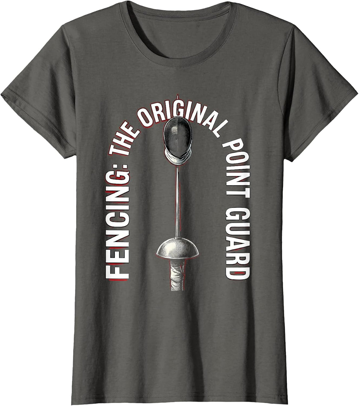 Women's Fencing: The Original Point Guard Pop Art Sport Humor T-Shirt - Asphalt Grey