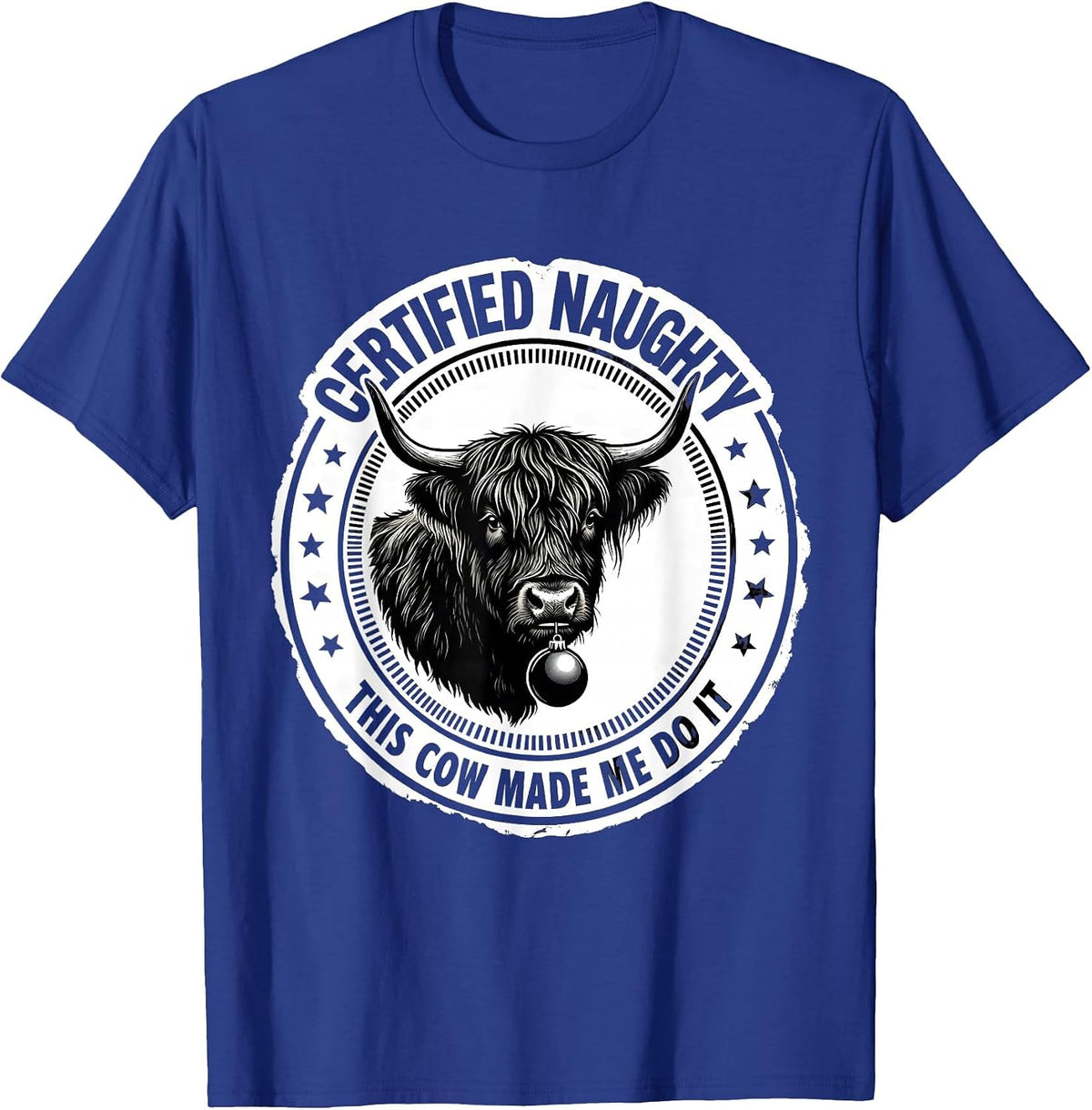 Men's Certified Naughty — This Cow Made Me Do It Funny T-Shirt - Royal Blue