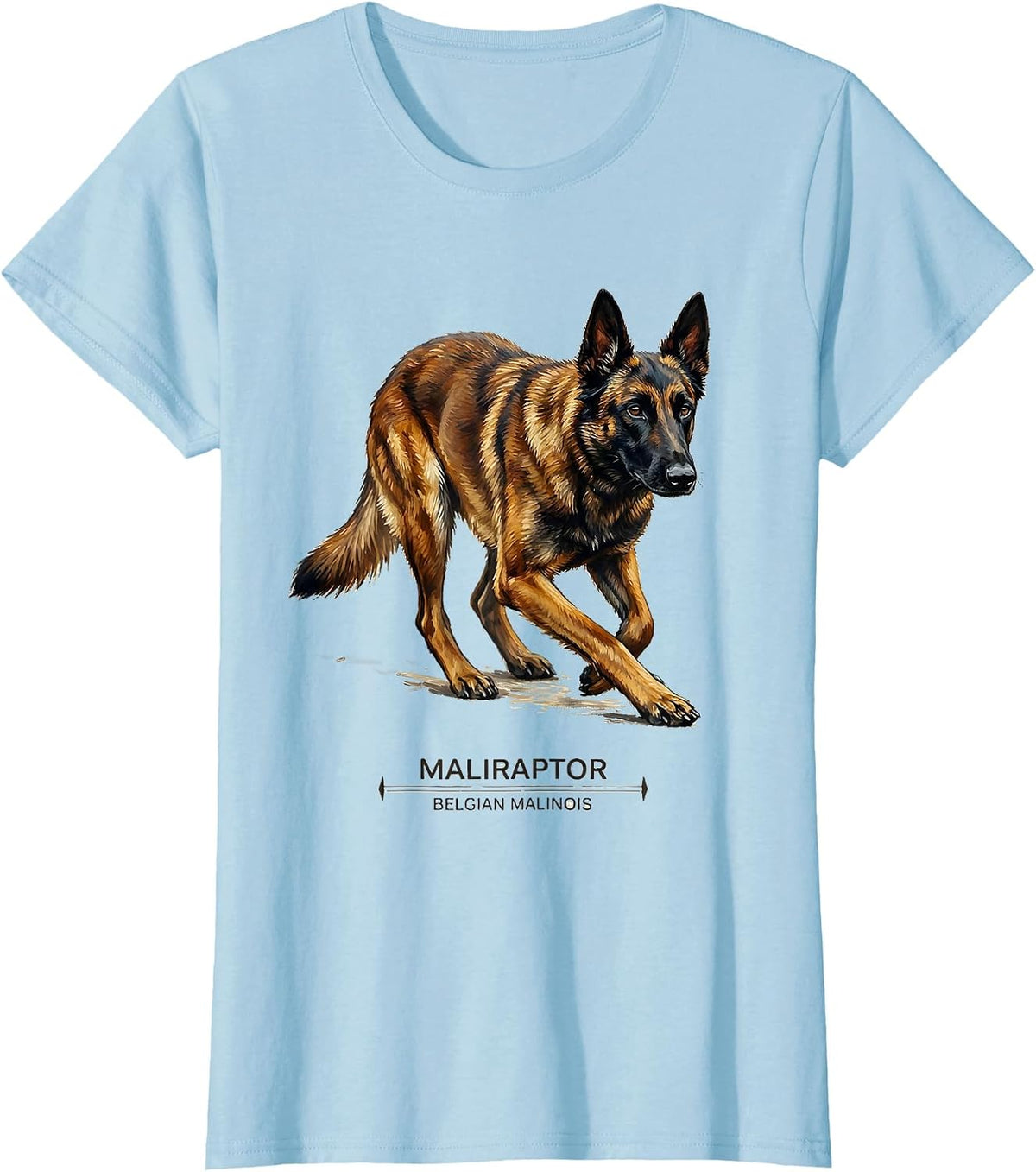 Maliraptor Belgian Malinois Dog Breed Pride Humor T-Shirt - Baby Blue