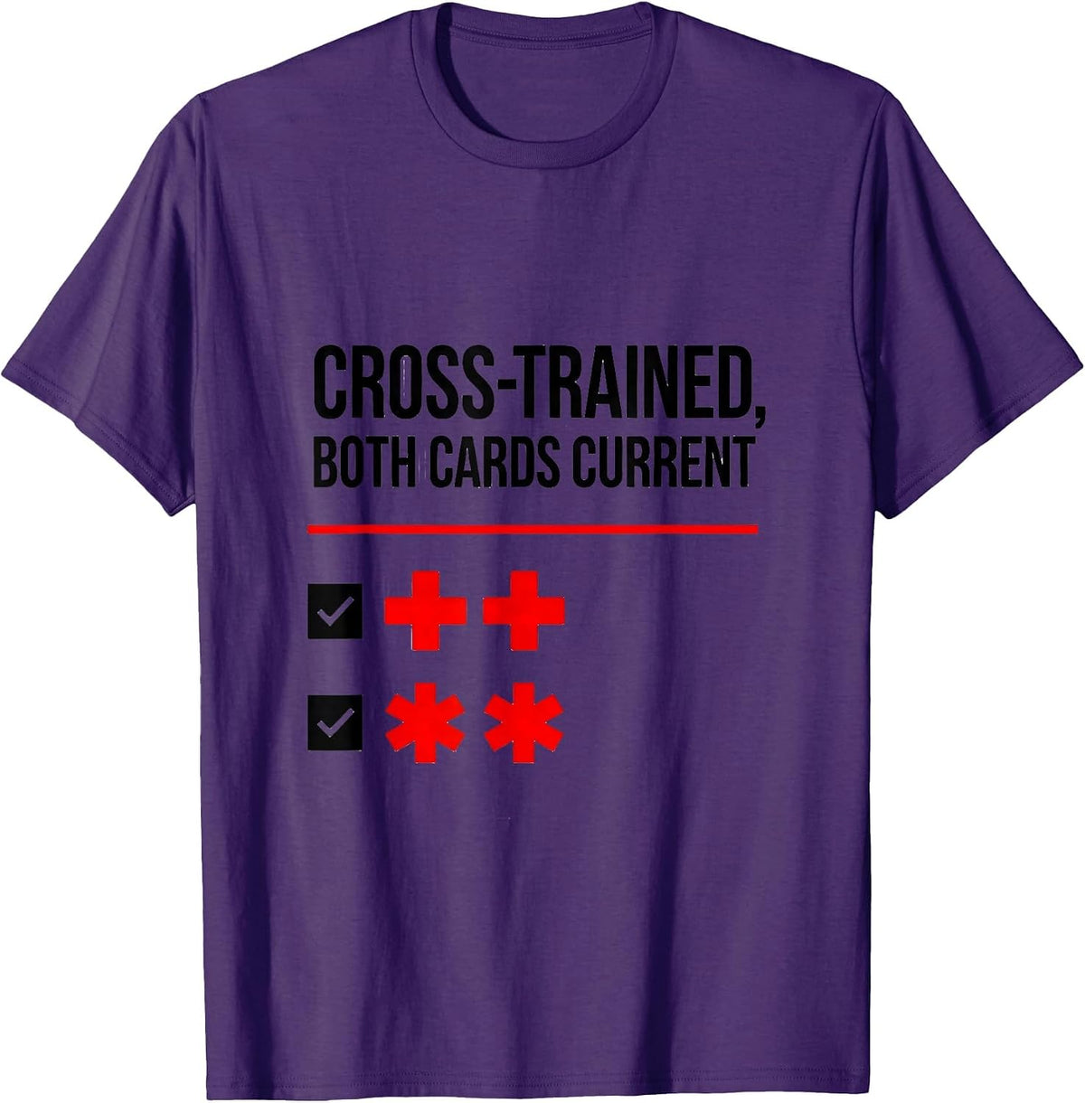 Men's Cross-Trained, Both Cards Current Firefighter EMT T-Shirt - Purple