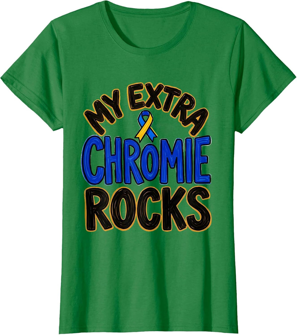 Women's My Extra Chromie Rocks Funny Down Syndrome Awareness Family T-Shirt - Kelly Green