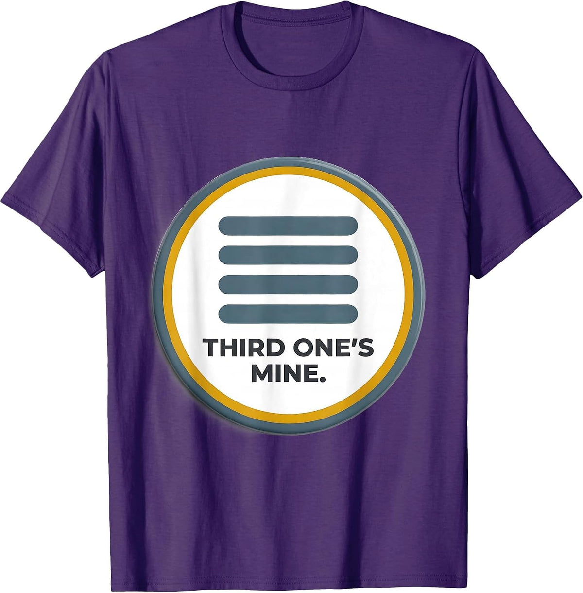 Third One's Mine Heartfelt Humor Down Syndrome Awareness T-Shirt - Purple