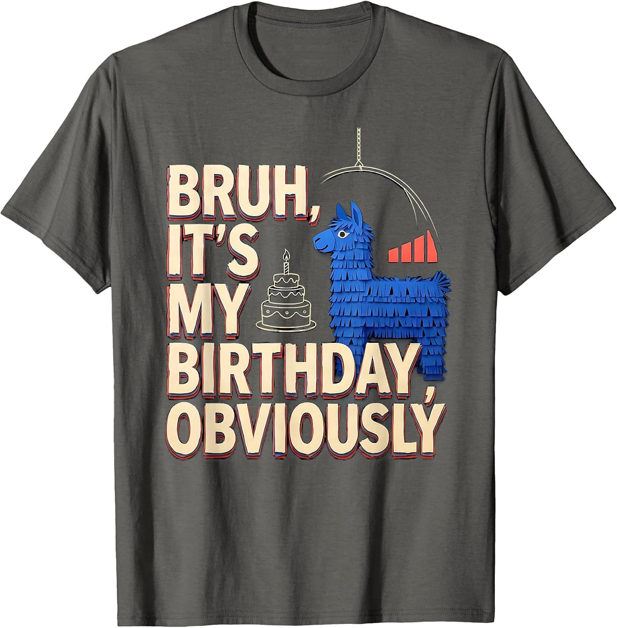 Bruh It's My Birthday Obviously Funny Llama Piñata Gamer T-Shirt - Asphalt Grey