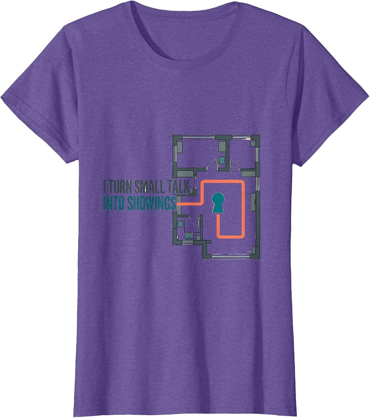 I Turn Small Talk Into Showings Funny Realtor Real Estate T-Shirt - Purple Heather