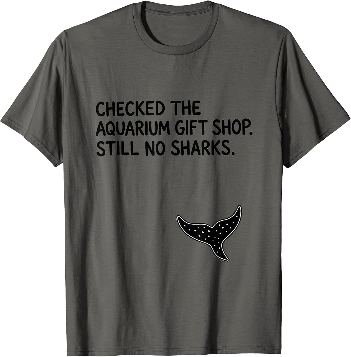 Men's Checked The Aquarium Gift Shop Still No Sharks Shark Lover T-Shirt - Asphalt Grey